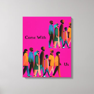 Come with us canvas print
