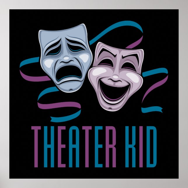 Comedy And Tragedy Theatre Kid Poster (Front)