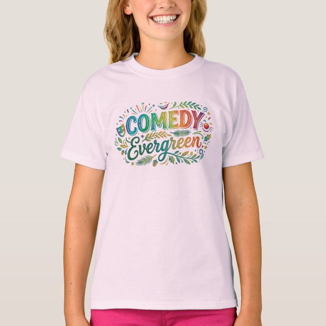 Comedy Evergreen T-Shirt (Front)