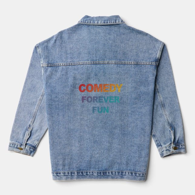 Comedy Forever Fun: A Celebration of Laughter! Denim Jacket (Back)