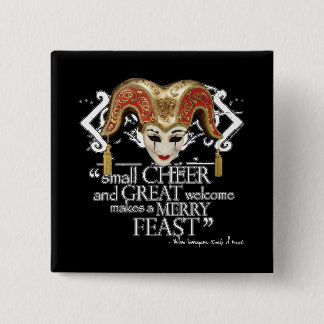Comedy Of Errors Feast Quote 15 Cm Square Badge