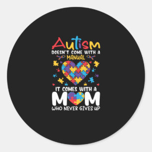Comes With A Mom Who Never Gives Up Inspirational Classic Round Sticker