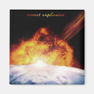 comet explosion magnet