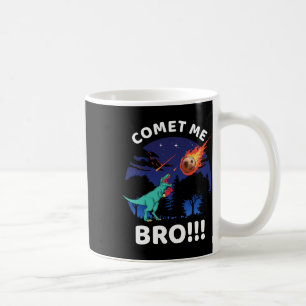 Comet Me Bro Funny Boxing T Rex Dinosaur Pun Extin Coffee Mug