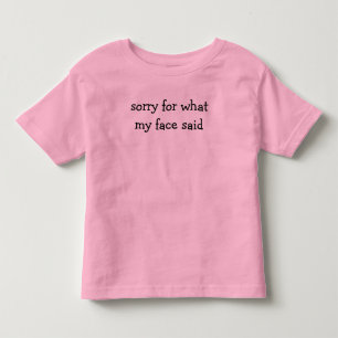 Comfort Colors® Sorry for What My Face Said Toddler T-Shirt