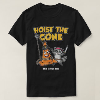 Comfort Colours® Hoist The Cone Shirt