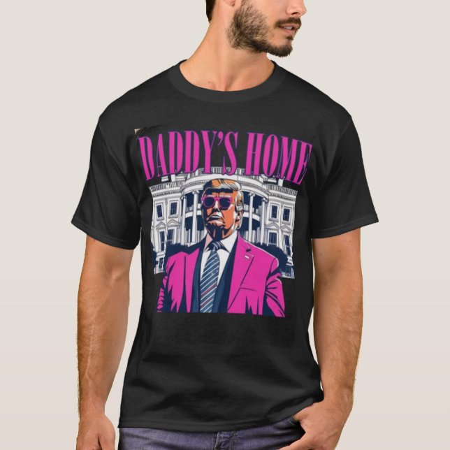 Comfort Colours® Pink Daddy's Home Shirt, Presiden T-Shirt (Front)