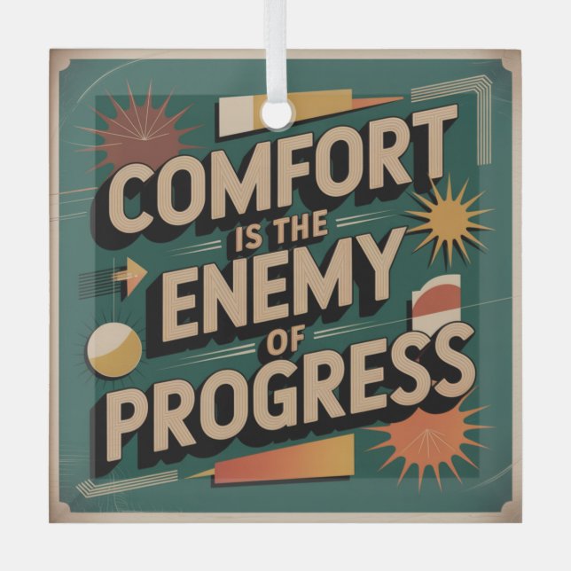 Comfort Is The Enemy Of Progress Glass Tree Decoration (Front)