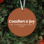 Comfort & Joy Modern Simple Terracotta Christmas Ornament<br><div class="desc">Our "Comfort & Joy" Modern Simple Terracotta Christmas Ornament – a versatile and stunning addition to your holiday decor. Crafted with shatterproof material, this ornament combines modern trends with the timeless joy of the holiday season. You have the creative freedom to personalise this ornament with your cherished family photos or...</div>
