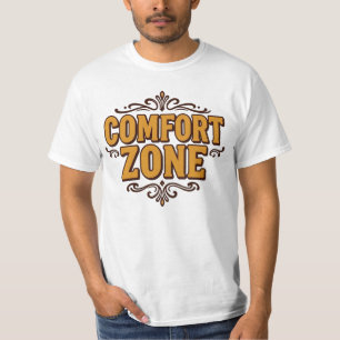 Comfort Zone – Funny Graphic Tee