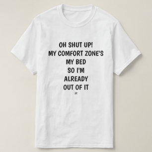 Comfort zone joke v1 T-Shirt