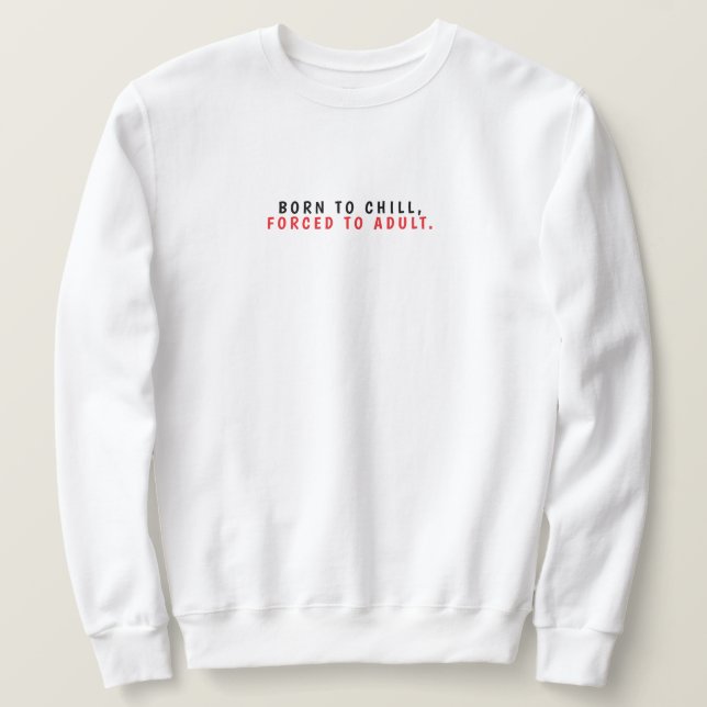 Comfy Casual Sweatshirt (Design Front)