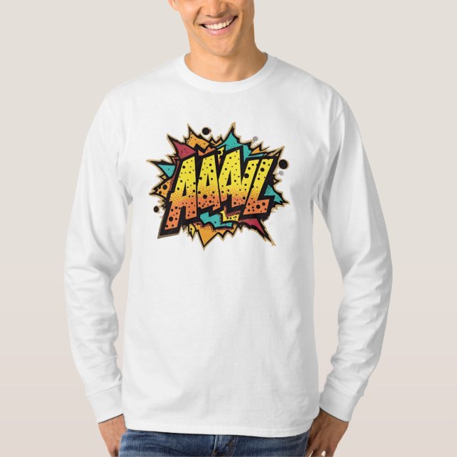 "Comic Book Burst: AAAL! Pop Art  T-Shirt (Front)