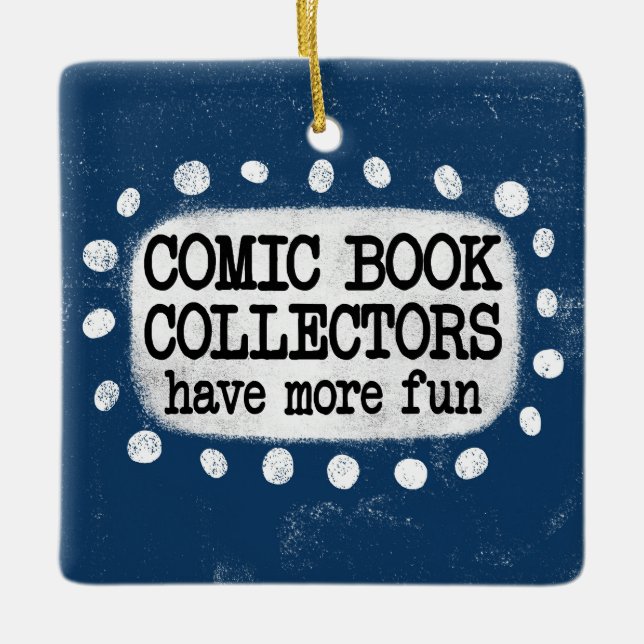Comic Book Collectors Have More Fun Ornament (Front)