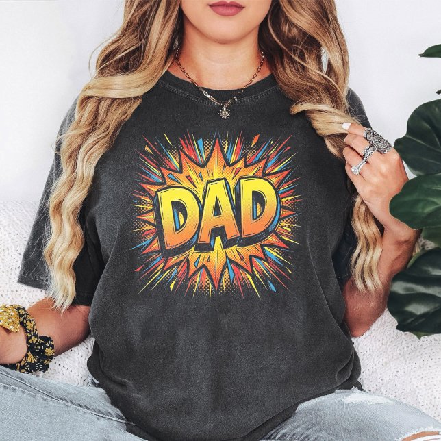 Comic Book Pop Art Dad Fathers Day Explosion T-Shirt (Creator Uploaded)