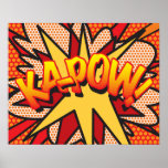 Comic Book Pop Art KA-POW Poster<br><div class="desc">A cool,  trendy and fun design that puts the wham,  zap,  pow into your home,  office and life. A great gift for you,  your friends or your family. Designed by ComicBookPop© at www.zazzle.com/comicbookpop*</div>