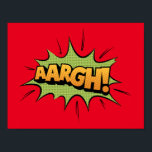 Comic Book Sound Effect - aargh! Pop Art Poster<br><div class="desc">Comic book sound effect fan art - aargh! Pop art</div>
