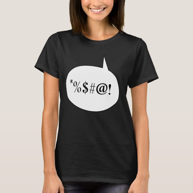 Comic Strip Speech Balloon with Grawlixes T-Shirt (Front)
