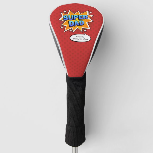 Comic Super Dad Fathers Day From Kids Golf Head Cover (Front)