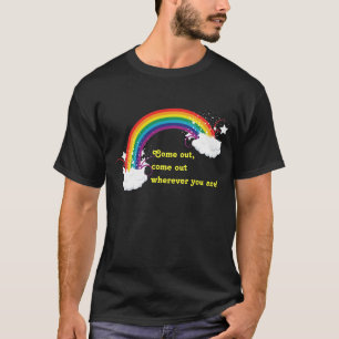 Comin' Out T-Shirt