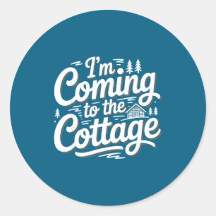 Coming Cottage Lake Cabin Camping Classic Round Sticker