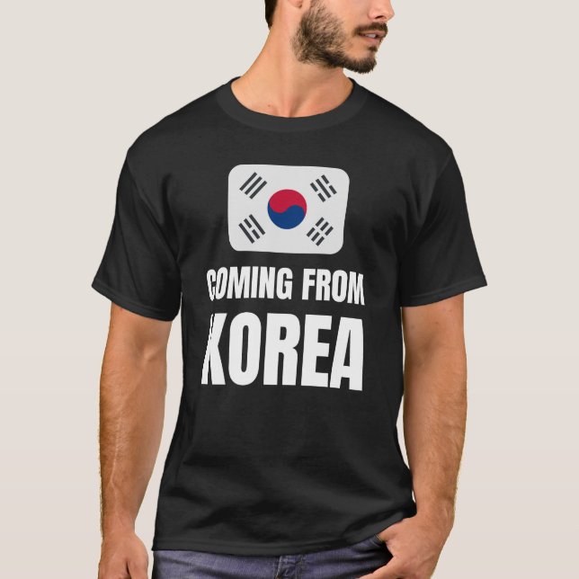 Coming from Korea T-Shirt (Front)