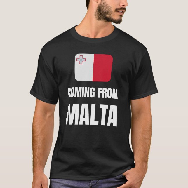 Coming from Malta T-Shirt (Front)
