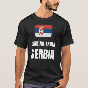 Coming from Serbia T-Shirt
