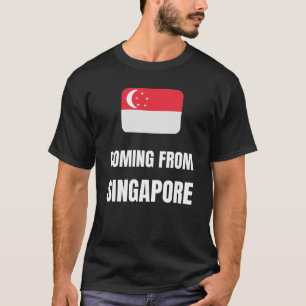 Coming from Singapore T-Shirt