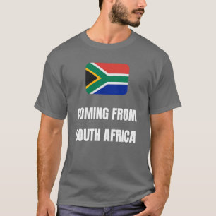 Coming from South Africa T-Shirt