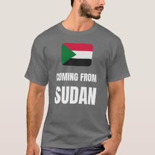 Coming from Sudan T-Shirt