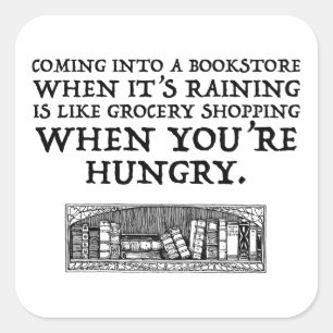 Coming Into A Bookstore When It's Raining Square Sticker