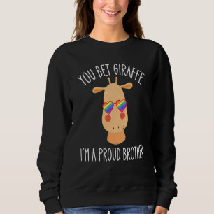 Coming Out Lgbtq Support You Bet Giraffe I'm A Pro Sweatshirt