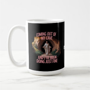 Coming Out Of My Cave And I've Been Doing Just Coffee Mug