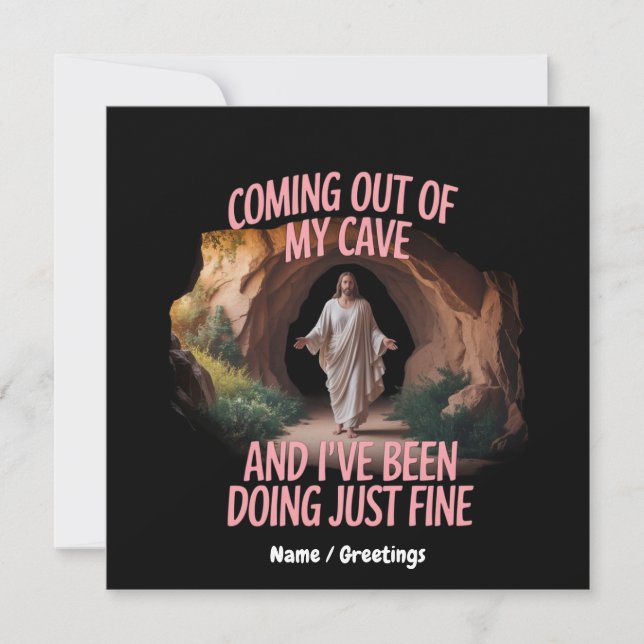 Coming Out Of My Cave And I've Been Doing Just  Invitation (Front)