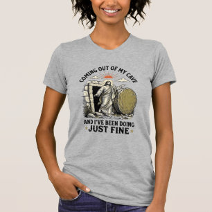 Coming Out of My Cave Christian Resurrection Shirt