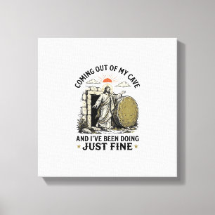 Coming Out of My Cave Christian Resurrection Shirt Canvas Print