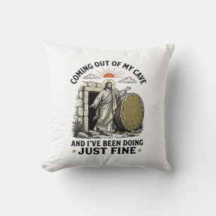 Coming Out of My Cave Christian Resurrection Shirt Cushion