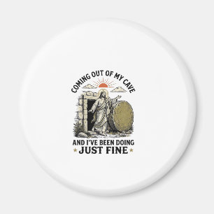 Coming Out of My Cave Christian Resurrection Shirt Magnet
