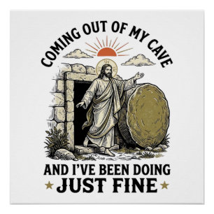 Coming Out of My Cave Christian Resurrection Shirt Poster