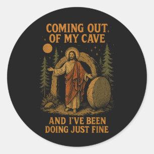 Coming Out Of My Cave  Classic Round Sticker