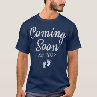 Coming Soon Est  T-Shirt