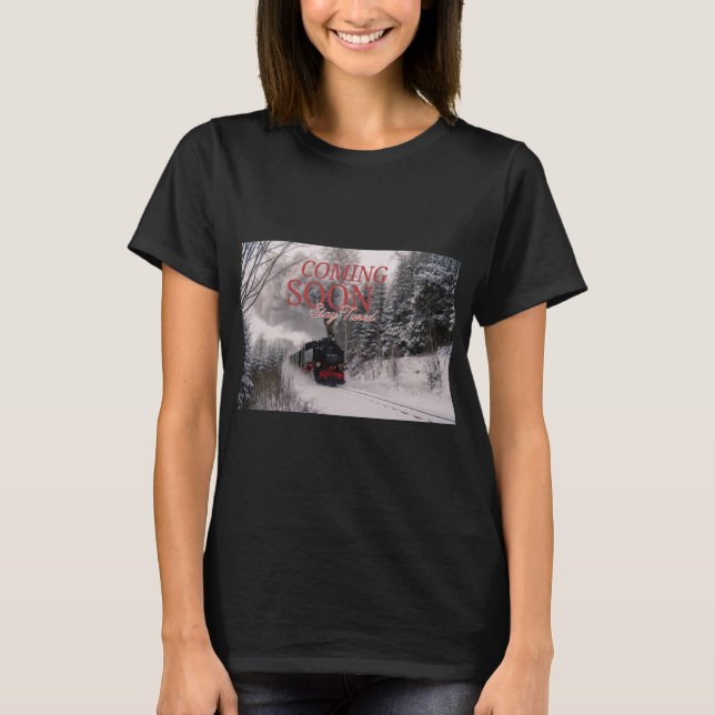 coming soon stay tuned T-Shirt (Front)
