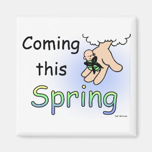 Coming this Spring magnet