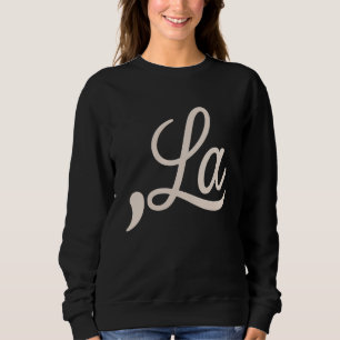 Comma La 2024 For President Election Funny Kamala Sweatshirt
