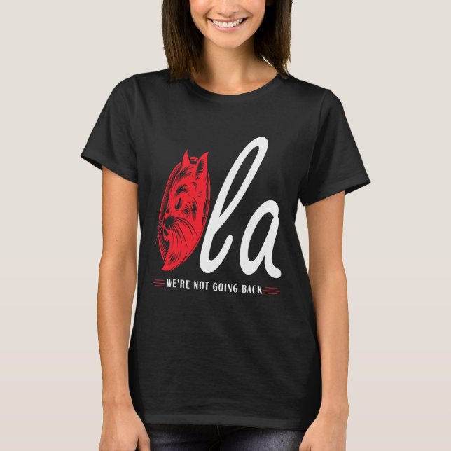 Comma La Cat Lady We're Not Going Back  T-Shirt (Front)