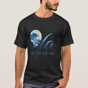 Comma La Catch The Blue Wave Vote Kamala President T-Shirt
