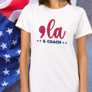 Comma la & Coach-Kamala Harris T-Shirt