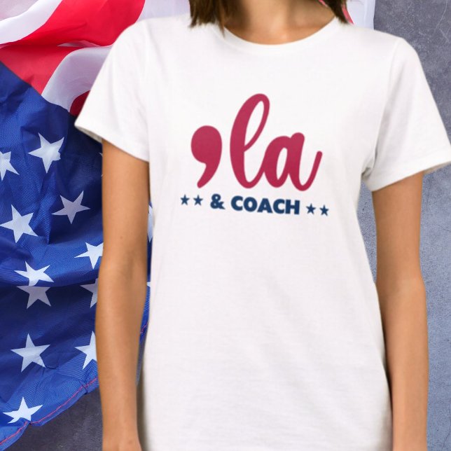 Comma la & Coach-Kamala Harris  T-Shirt (Creator Uploaded)
