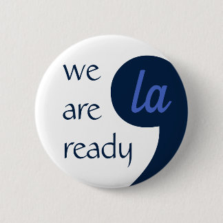 Comma-LA for Kamala Harris 6 Cm Round Badge